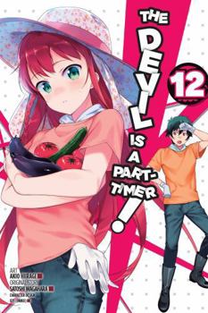 The Devil Is a Part-Timer! Vol. 12 - Book #12 of the Devil Is a Part-Timer Manga