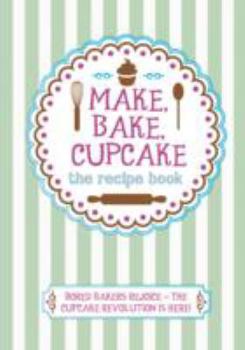 Hardcover Make, Bake, Cupcake! Book