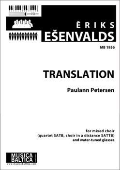 Paperback Translation for Mixed Choir (Satb Quartet, Sattb Choir in the Distance and Water-Tuned Glasses): Choral Octavo Book