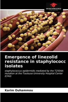 Paperback Emergence of linezolid resistance in staphylococc isolates Book