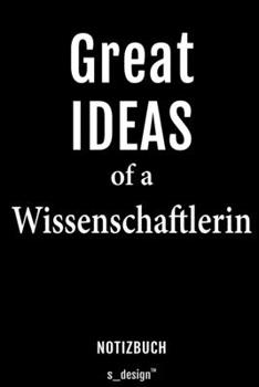 Notizbuch für Wissenschaftler / Wissenschaftlerin: Originelle Geschenk-Idee [120 Seiten liniertes blanko Papier] (German Edition)