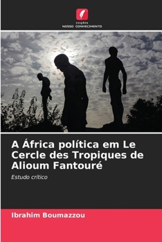 Paperback A África política em Le Cercle des Tropiques de Alioum Fantouré [Portuguese] Book