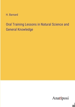 Paperback Oral Training Lessons in Natural Science and General Knowledge Book