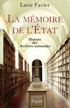 Paperback La mémoire de l'Etat [French] Book