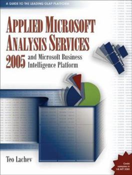 Paperback Applied Microsoft Analysis Services 2005: And Microsoft Business Intelligence Platform Book