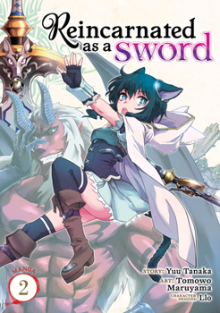 Reincarnated as a Sword (Manga) Vol. 2 - Book #2 of the  / Tensei shitara ken deshita - Manga