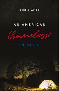 Paperback An American (Homeless) in Paris Book