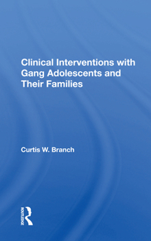 Paperback Clinical Interventions with Gang Adolescents and Their Families Book