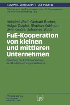 Paperback Fue-Kooperation Von Kleinen Und Mittleren Unternehmen: Bewertung Der Fördermaßnahmen Des Bundesforschungsministeriums [German] Book
