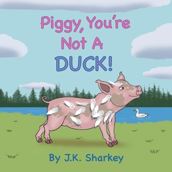 Paperback Piggy, You're Not a Duck! Book