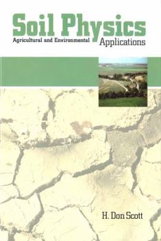 Hardcover Soil Physics: Agriculture and Environmental Applications Book