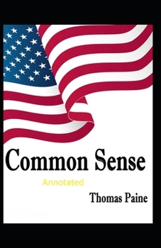 Paperback Common Sense Original Edition-Thomas Paine(Annotated) Book