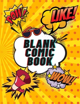 Paperback Blank Comic Book: Create Your Own Comics For KIDS and ADULTS 120 pages, Large Big 8.5" x 11" Book