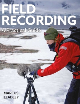 A Field Recording: A Practical Guide