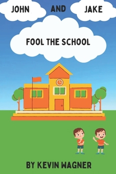 Paperback John and Jake Fool the School Book