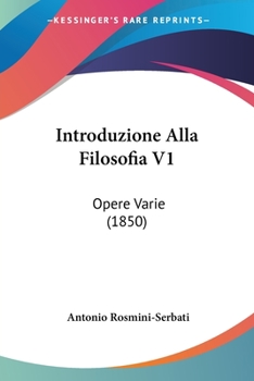 Paperback Introduzione Alla Filosofia V1: Opere Varie (1850) [French] Book