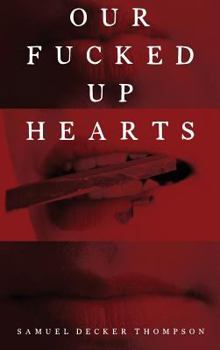 Hardcover Our Fucked Up Hearts Book