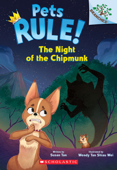 Paperback The Night of the Chipmunk: A Branches Book (Pets Rule! #6) Book