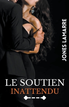 Paperback Le soutien Inattendu [French] Book