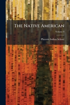 Paperback The Native American; Volume 9 Book