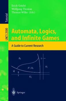 Paperback Automata, Logics, and Infinite Games: A Guide to Current Research Book