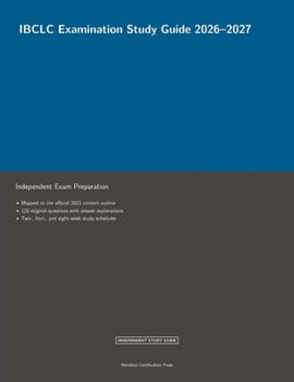 Paperback IBCLC Examination Study Guide 2026-2027 (Meridian Certification Press Study Guides) Book