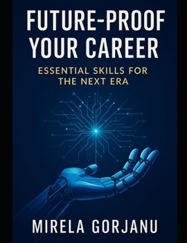 Future-Proof Your Career: Essential Skills for the Next Era