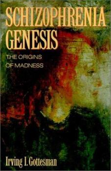 Paperback Schizophrenia Genesis: The Origins of Madness Book
