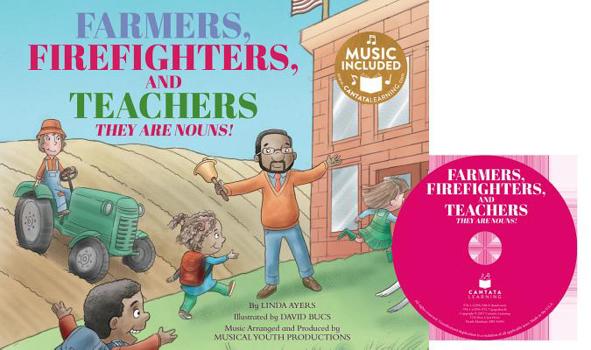 Paperback Farmers, Firefighters, and Teachers: They Are Nouns! [With CD (Audio)] Book