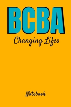 Paperback Bcba Changing Life Notebook: Dot Grid Notebook For BCBA-D ABA BCaBA RBT BCBA Behavior Analyst (120 Pages 6" x 9") Book