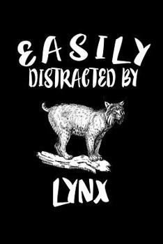 Paperback Easily Distracted By Lynx: Animal Nature Collection Book