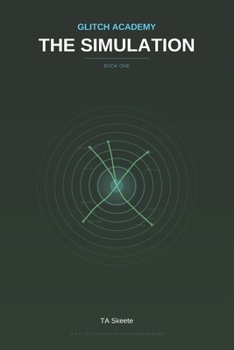 Paperback Glitch Academy: The Simulation: Book 1 Book