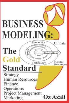 Business Modeling: The Gold Standard