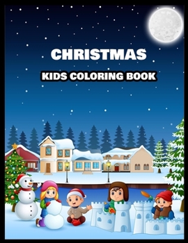 Paperback Christmas Kids Coloring Book: Christmas A Festive Coloring Book for Adults Book