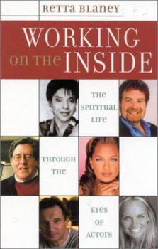 Paperback Working on the Inside: The Spiritual Life Through the Eyes of Actors Book