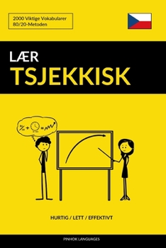 Paperback Lær Tsjekkisk - Hurtig / Lett / Effektivt: 2000 Viktige Vokabularer [Norwegian] Book