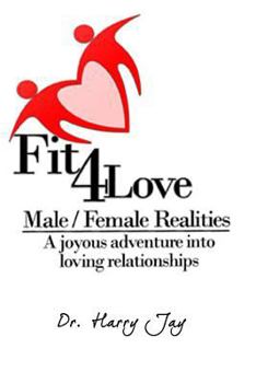 Paperback Male/Female Realities: A Joyous Adventure into loving relationship Book