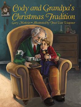 Hardcover Cody and Grandpa's Christmas Tradition Book