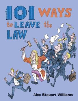 Hardcover 101 Ways to Leave the Law Book