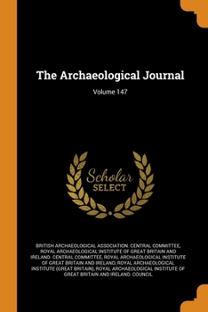 Paperback The Archaeological Journal; Volume 147 Book