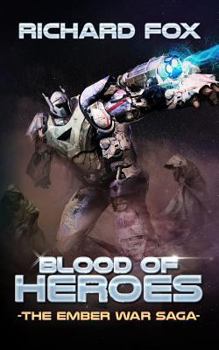 Blood of Heroes - Book #3 of the Ember War Saga