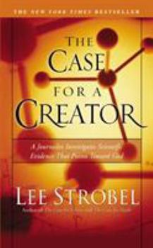 Paperback Case for a Creator : A Journalist Investigates Scientific Evidence That Points Toward God Book