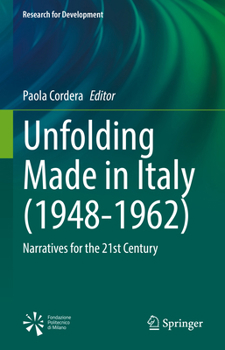 Unfolding Made in Italy (1948-1962): Narratives for the 21st Century (Research for Development)