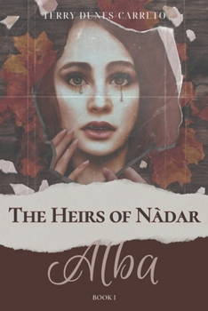 Paperback The Heirs of Nàdar: Alba Book