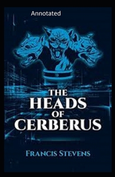 Paperback The Heads of Cerberus Annotated Book