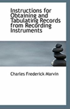 Instructions for Obtaining and Tabulating Records from Recording Instruments