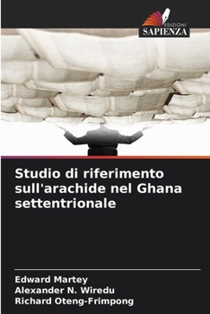 Studio di riferimento sull'arachide nel Ghana settentrionale