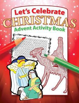 Paperback Class Rm Activity Bk - Let's Celebrate Christmas Advent (32pgs) Book