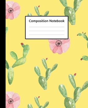 Composition Notebook : Cute Cactus Watercolor Yellow Colour Pattern, 110 Pages 7.5"x9.25" College Wide Ruled Paper Notebook Journal, Blank Lined ... Home School College for Writing Note taking.