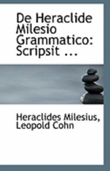 Paperback de Heraclide Milesio Grammatico: Scripsit ... Book
